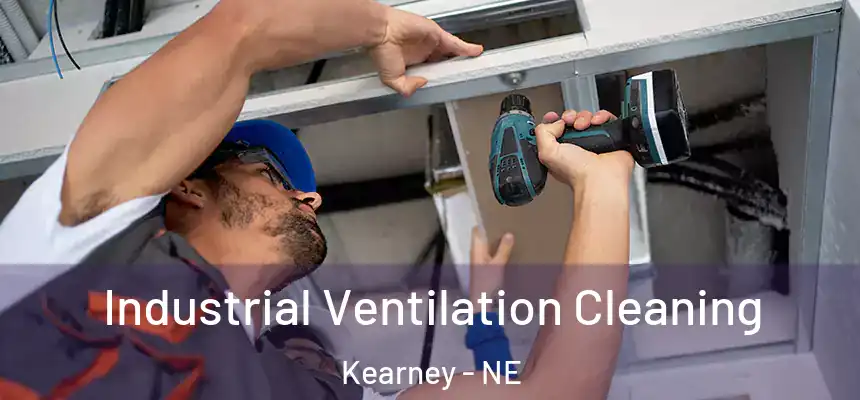  Industrial Ventilation Cleaning Kearney - NE