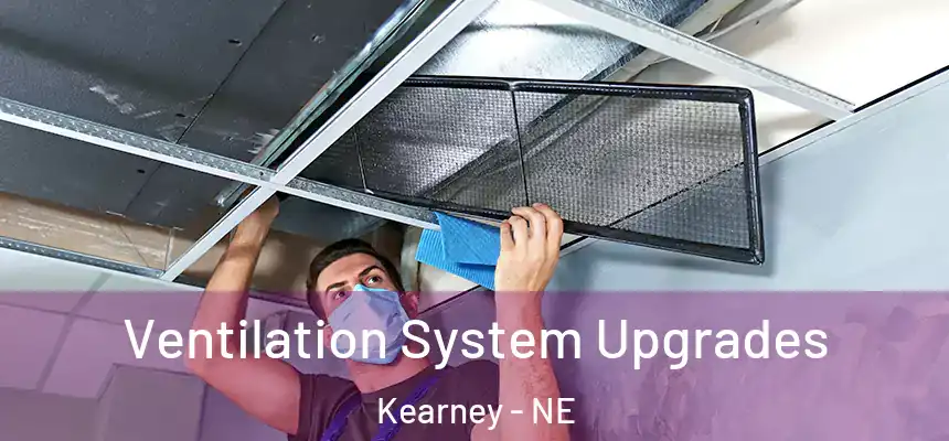  Ventilation System Upgrades Kearney - NE